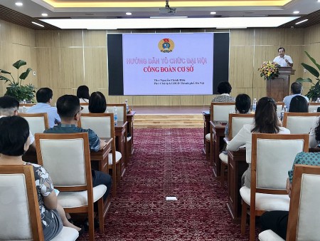 Tập huấn công tác tổ chức Đại hội Công đoàn cho CĐCS thuộc Tổng Công ty Du lịch Hà Nội