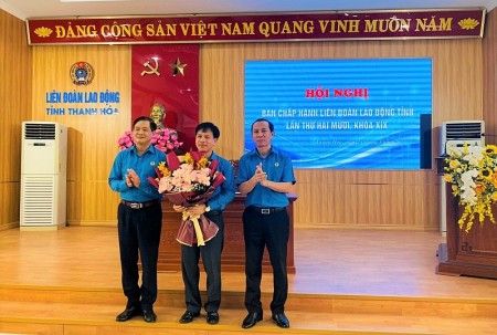 Ông Nguyễn Minh Cảnh được bầu giữ chức Phó Chủ tịch Liên đoàn Lao động tỉnh Thanh Hóa