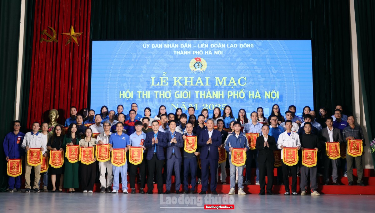Khai mạc Hội thi thợ giỏi thành phố Hà Nội năm 2025 Khai mạc Hội thi thợ giỏi thành phố Hà Nội năm 2025