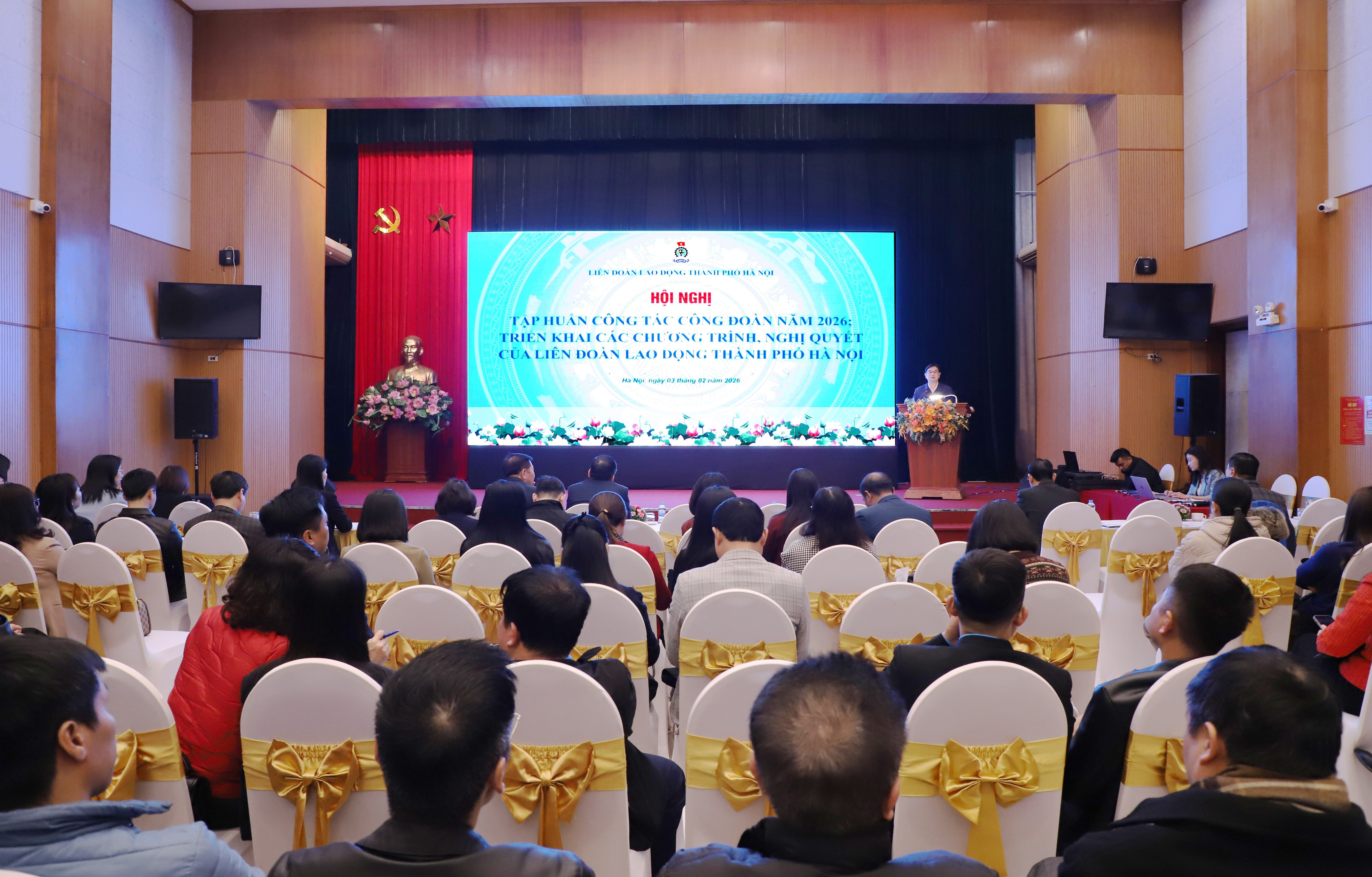 LĐLĐ thành phố Hà Nội tổ chức tập huấn công tác Công đoàn năm 2026